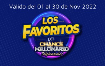 LOS FAVORITOS DEL CHANCE MILLONARIO – Noviembre