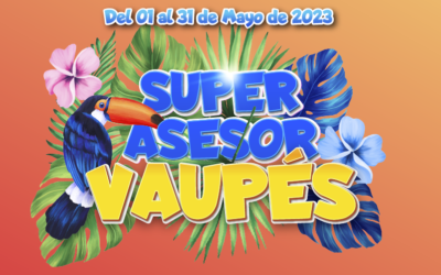 SUPER ASESOR VAUPÉS – MAYO