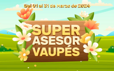 SUPER ASESOR VAUPES – MARZO